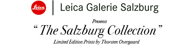 Leica Galerie Salzburg presents The Salzburg Collection Limited Edition Prints by Thorsten Overgaard